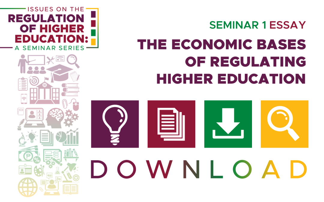 Seminar 1 Essay: The Economic Bases for Regulating Philippine Higher Education (Dr. Michael M. Alba)